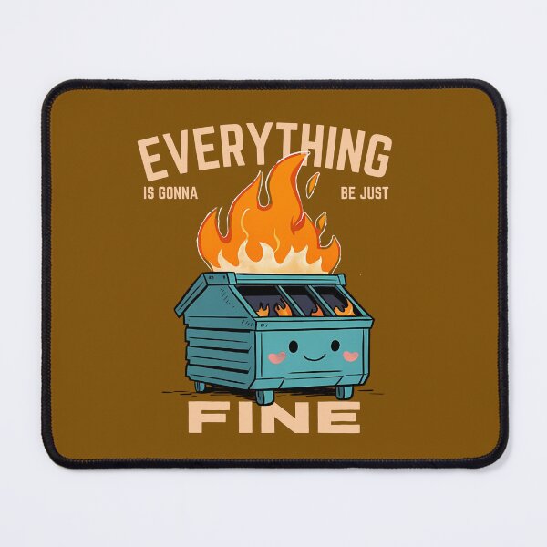 Item preview, Everything Is Gonna Be Just fine designed and sold by The magic Yellow bus.