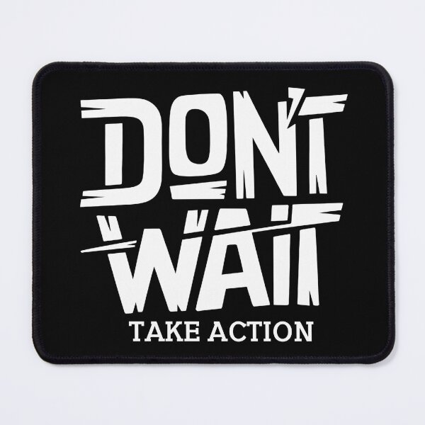 Item preview, Don't Wait - Take Action designed and sold by The magic  Yellow bus.