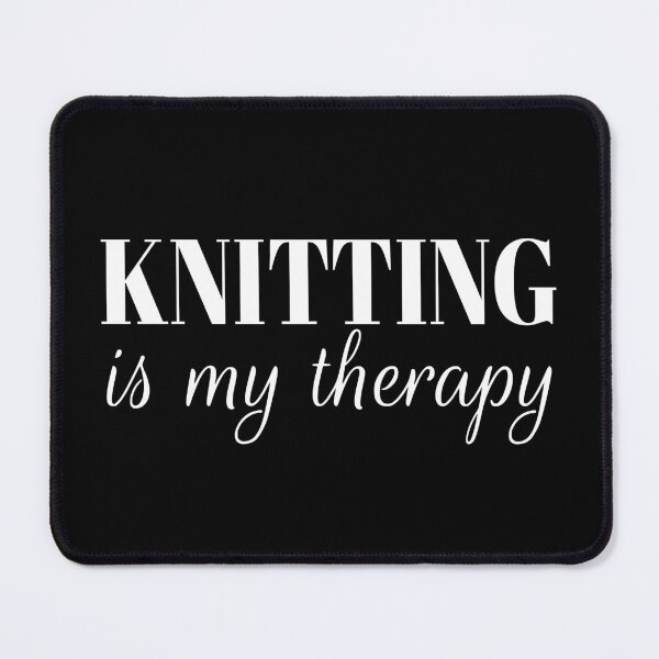 Item preview, Knitting Is My Therapy designed and sold by coolfuntees.