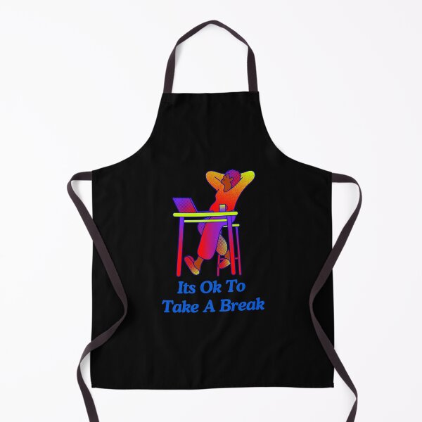 Item preview, Its Ok To Take A Break designed and sold by ridnaledesigner.
