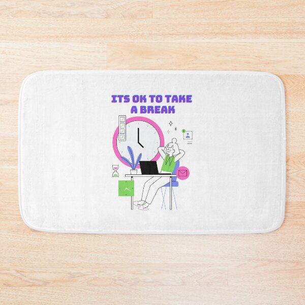 Item preview, Its Ok To Take A Break  designed and sold by ridnaledesigner.