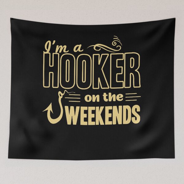 Item preview, I'm A Hooker On The Weekends Funny Dad Fishing Gear Gift T-Shirt designed and sold by StreetArtPro.