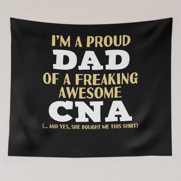 Item preview, I'm A Proud Dad Of A Freaking Awesome CNA designed and sold by StreetArtPro.