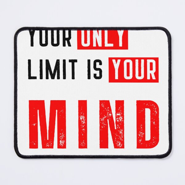 Item preview, Your Only Limit is Your Mind designed and sold by PixelReflect.