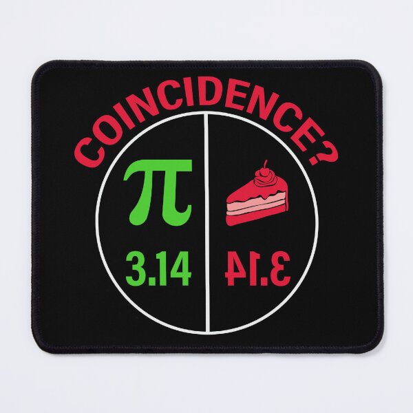 Item preview, Pi Day Coincidence Funny Math and Pie Design Gifts designed and sold by Maniutek.
