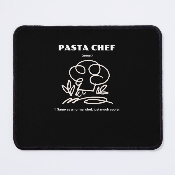 Item preview, Pasta Chef | (noun) 1. Same as a normal chef, just much cooler. designed and sold by Bogo98.