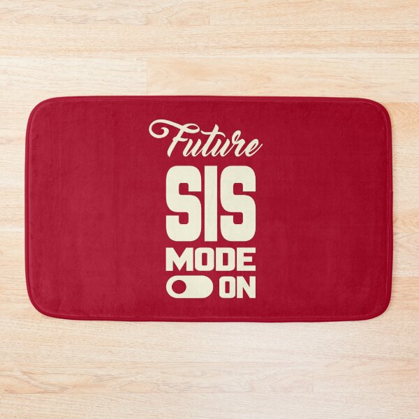 Item preview, FUTURE SIS MODE ON, Unique designed and sold by villacreativa.