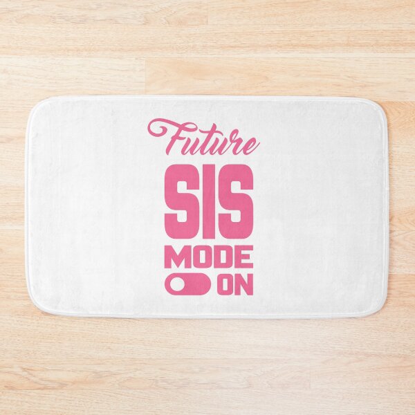 Item preview, FUTURE SIS MODE ON, Unique designed and sold by villacreativa.