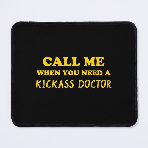 Item preview, Call me when needed kickass doctor designed and sold by jazzydevil.