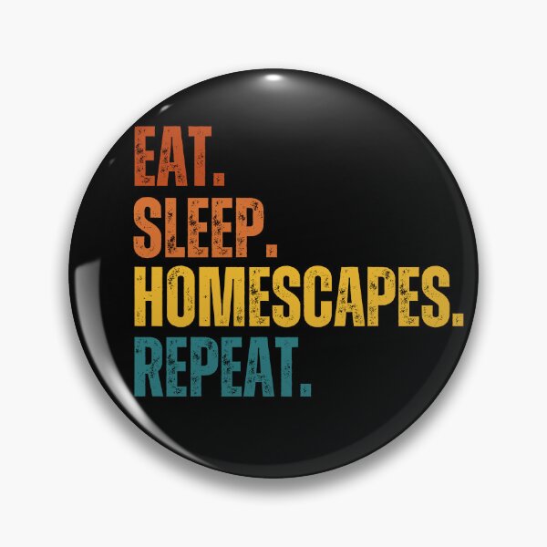 Item preview, Eat sleep homescapes repeat designed and sold by belladesign7.