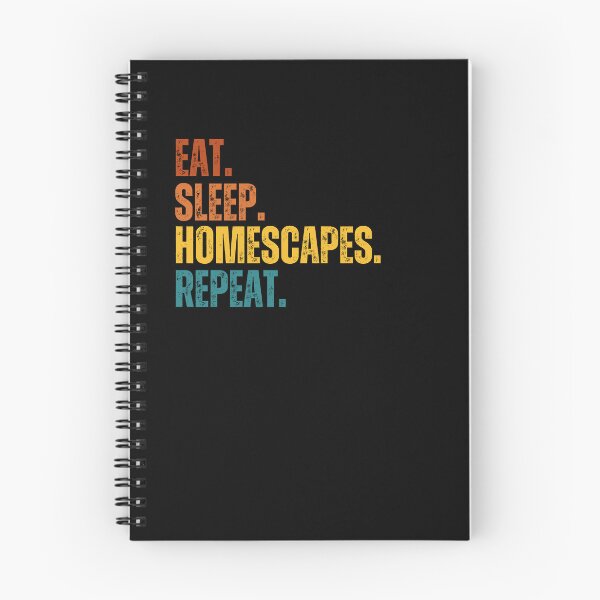 Item preview, Eat sleep homescapes repeat designed and sold by belladesign7.