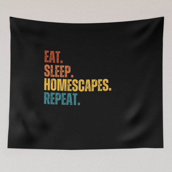 Item preview, Eat sleep homescapes repeat designed and sold by belladesign7.