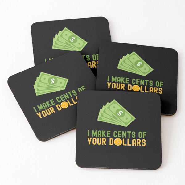 Item preview, I Make Cents of Your Dollars Funny T-Shirt designed and sold by EvocatiVerse.