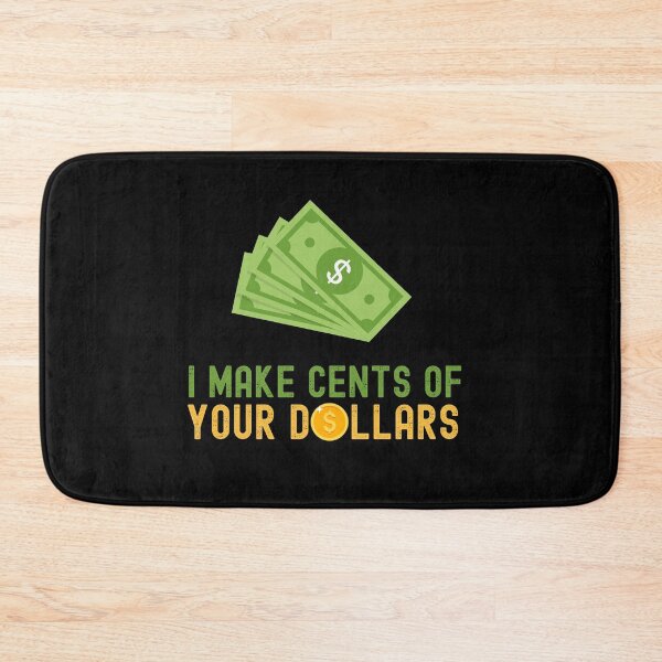Item preview, I Make Cents of Your Dollars Funny T-Shirt designed and sold by EvocatiVerse.