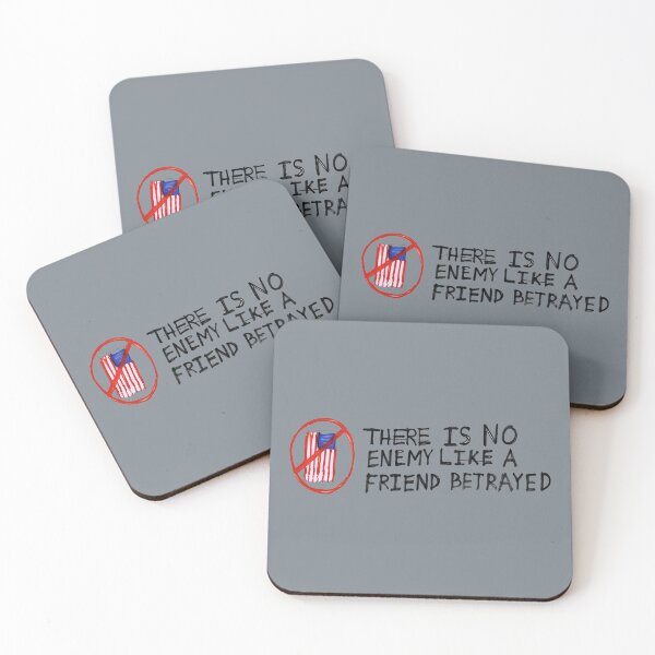 Item preview, There Is No Enemy Like a Friend Betrayed  designed and sold by HowToCanadian.