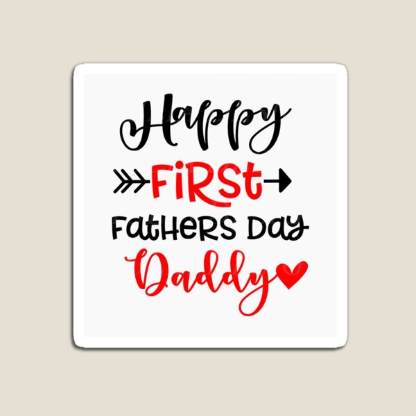 Happy first fathers day sticker Magnet