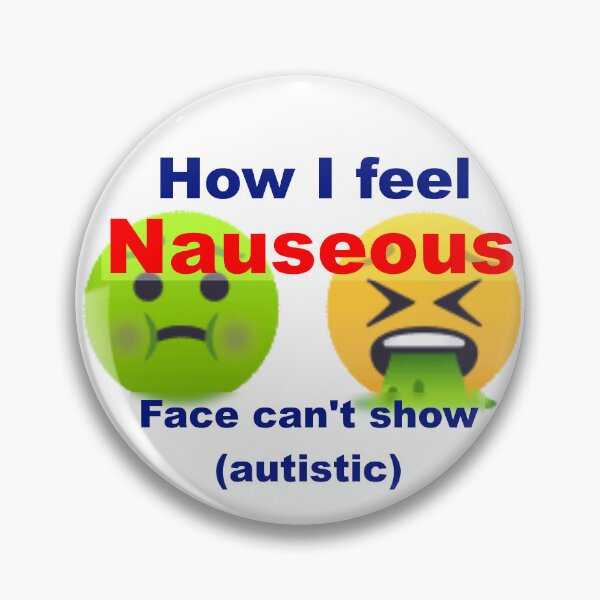 Item preview, Nauseous emoji for Autistic people designed and sold by RobertCWalker.