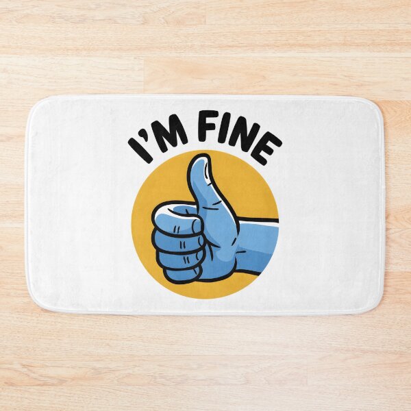 Item preview, I'm Fine – Thumbs Up! designed and sold by Vivid Art Zone.