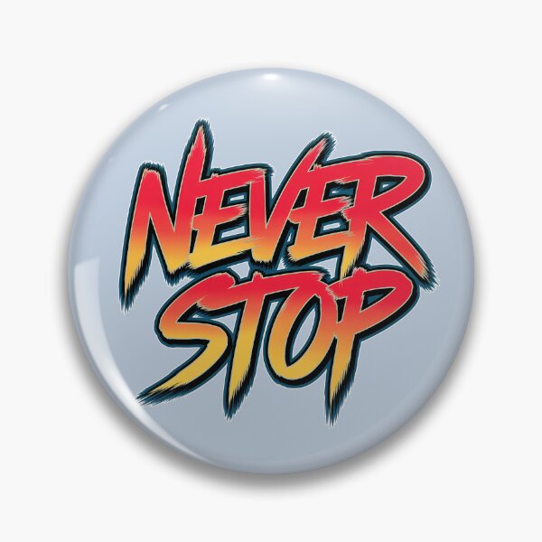 Item preview, Never Stop Motivational Graffiti Style Text designed and sold by Kwanbaba21.