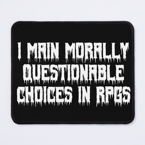 Item preview, I main morally questionable choices in RPGs designed and sold by Ninjacatoff.