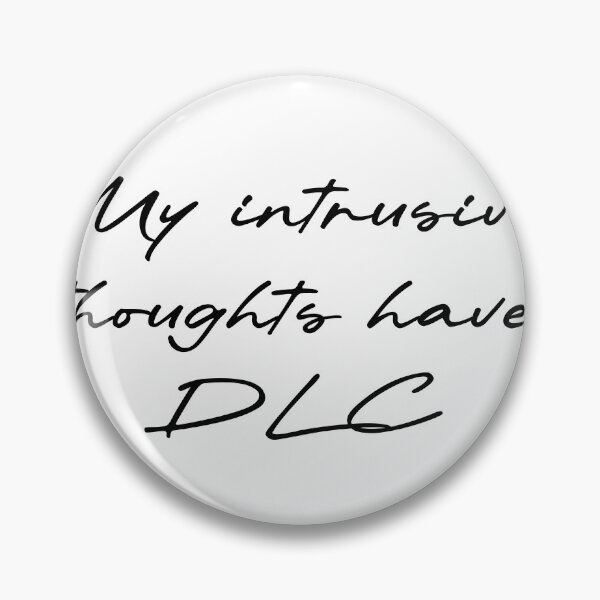 Item preview, My intrusive thoughts have DLC designed and sold by Ninjacatoff.