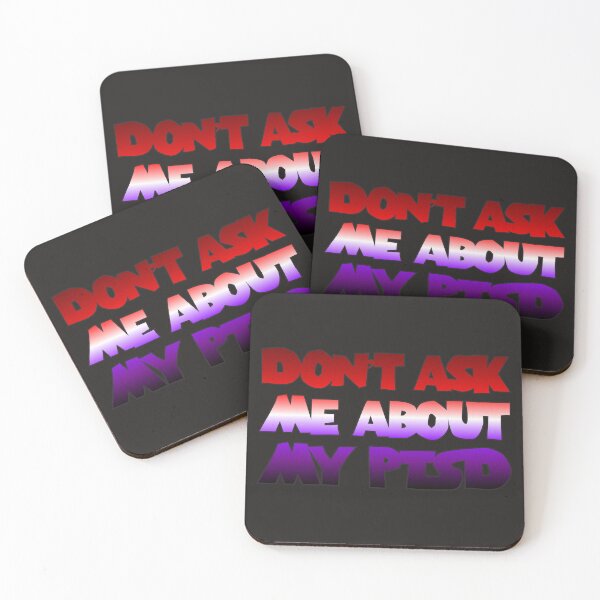 Item preview, Don't Ask Me About My PTSD designed and sold by CreativelyLoki.