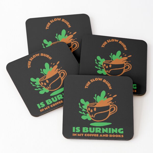 Item preview, The Slow Burn Coffee designed and sold by Lilmoo31.