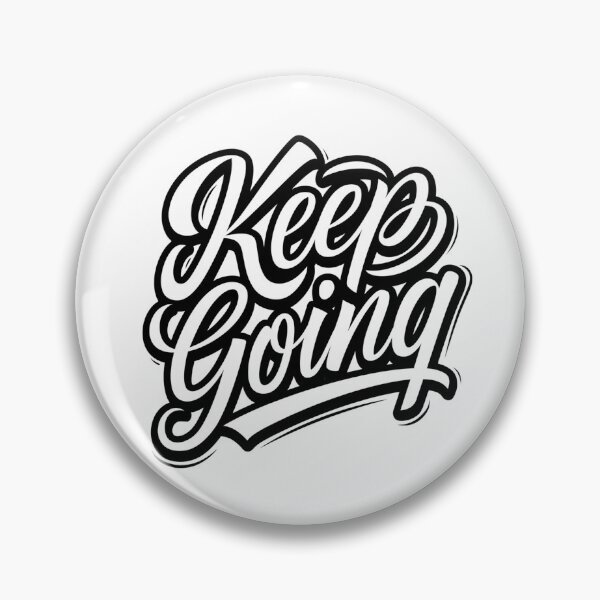Item preview, Keep Going Motivational Hand-Lettered Design designed and sold by Kwanbaba21.