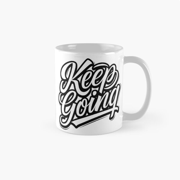 Item preview, Keep Going Motivational Hand-Lettered Design designed and sold by Kwanbaba21.
