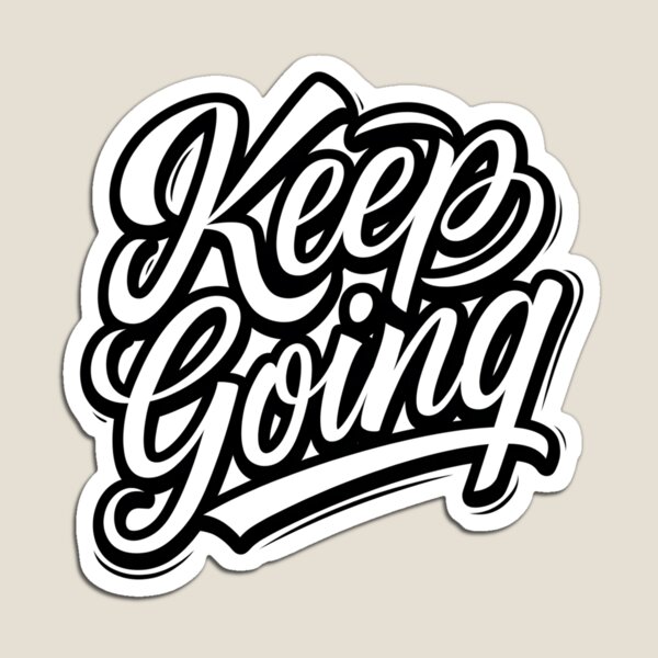 Item preview, Keep Going Motivational Hand-Lettered Design designed and sold by Kwanbaba21.