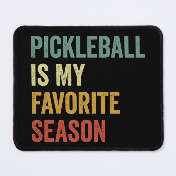 Item preview, Pickleball Is My Favorite Season Pickleball Lover designed and sold by RareBunny.
