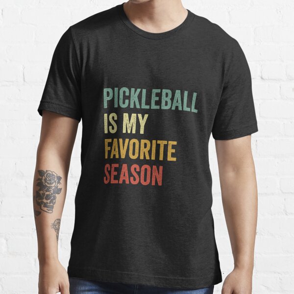 Item preview, Pickleball Is My Favorite Season Pickleball Lover designed and sold by RareBunny.