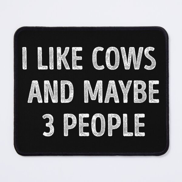 Item preview, I Like Cows And Maybe 3 People Funny Cow Lover designed and sold by RareBunny.