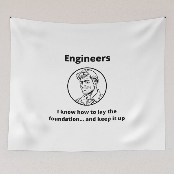 Item preview, Engineers - I know how to lay the foundation designed and sold by PunAtWork.