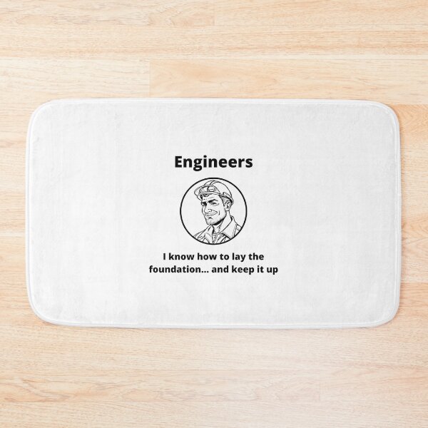 Item preview, Engineers - I know how to lay the foundation designed and sold by PunAtWork.