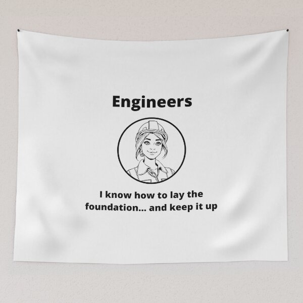 Item preview, Engineers - I know how to lay the foundation designed and sold by PunAtWork.