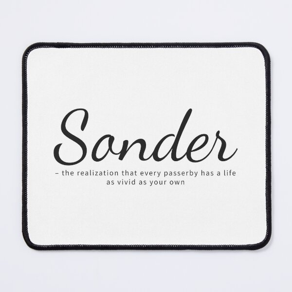Item preview, Sonder – the realization that every passerby has a life as vivid as your own. designed and sold by DragonflyLP.