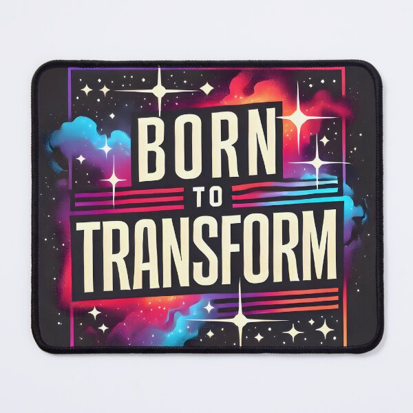 Item preview, Born to transform designed and sold by Exist2Live.
