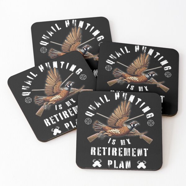 Item preview, Quail Hunter, Quail Hunting Is My Retirement Plan designed and sold by MixedVibes Co..