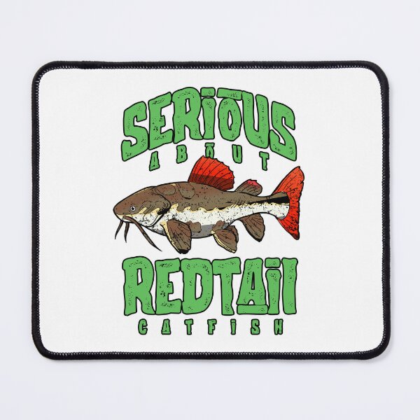 Item preview, Serious About Redtail Catfish Monster Fish Keeper designed and sold by JRRTs.