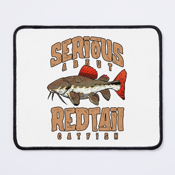 Item preview, Serious About Redtail Catfish Monster Fish Keeper designed and sold by JRRTs.