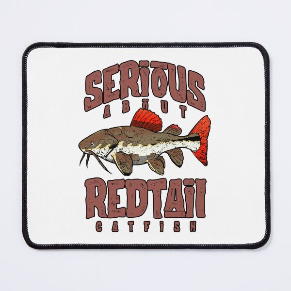Item preview, Serious About Redtail Catfish Monster Fish Keeper designed and sold by JRRTs.