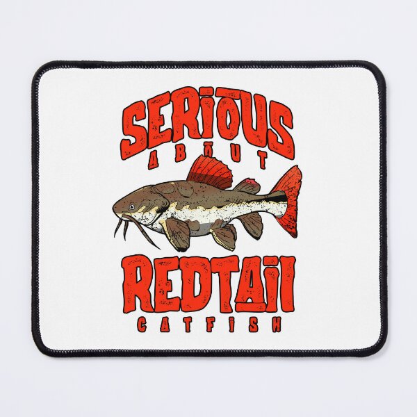 Item preview, Serious About Redtail Catfish Monster Fish Keeper designed and sold by JRRTs.
