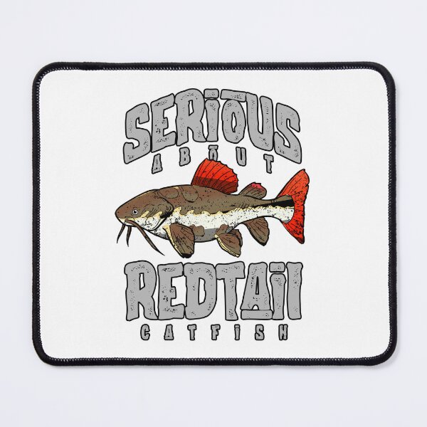 Item preview, Serious About Redtail Catfish Monster Fish Keeper designed and sold by JRRTs.