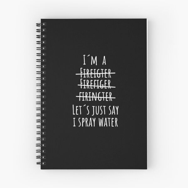 Item preview, Funny Firefighter Sayings - Funny Fireman Quote designed and sold by FarmOfCuties.