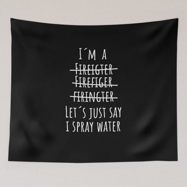 Item preview, Funny Firefighter Sayings - Funny Fireman Quote designed and sold by FarmOfCuties.