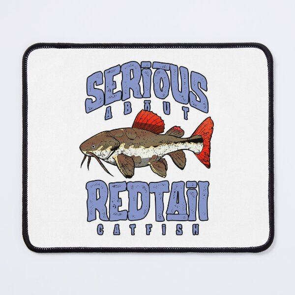 Item preview, Serious About Redtail Catfish Monster Fish Keeper designed and sold by JRRTs.