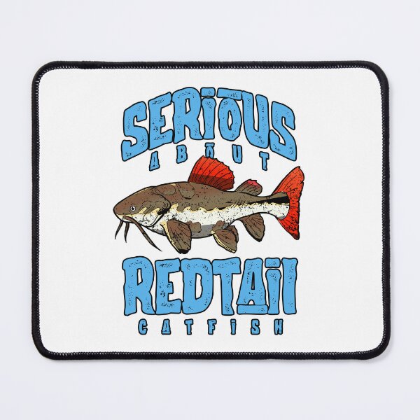 Item preview, Serious About Redtail Catfish Monster Fish Keeper designed and sold by JRRTs.
