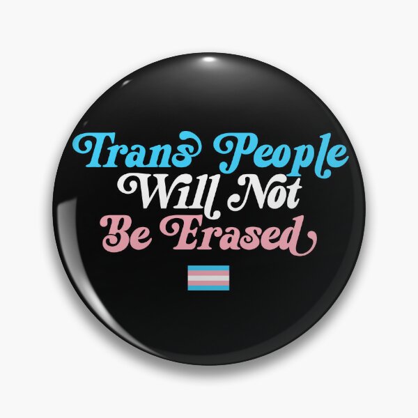 Item preview, Trans People Will Not Be Erased designed and sold by Caring Hearts.