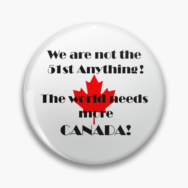 Item preview, Not 51st state! More Canada! designed and sold by Jamie Poole Books.